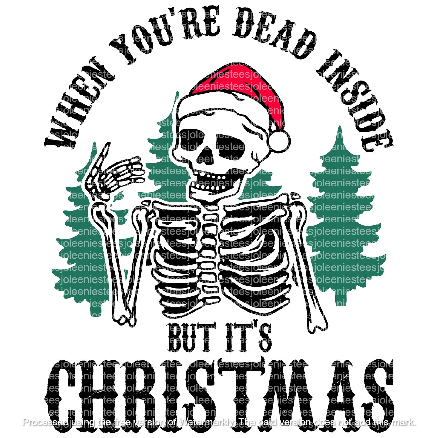 DEAD INSIDE BUT IT'S CHRISTMAS