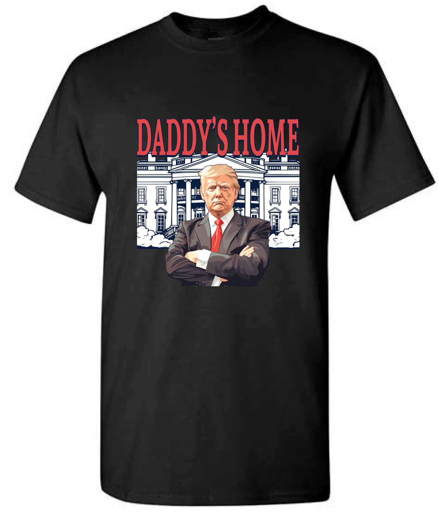 Daddy's Home Trump 47th President 2024 Red Design