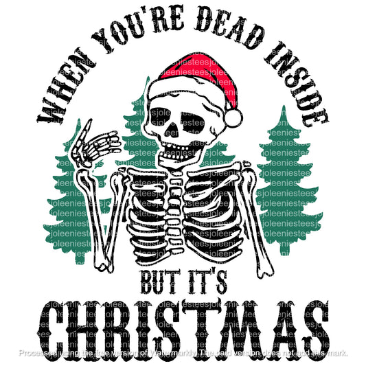 DEAD INSIDE BUT IT'S CHRISTMAS