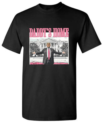 Daddy's Home Trump 47th President 2024